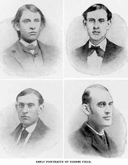 EARLY PORTRAITS OF EUGENE FIELD.