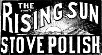 THE RISING SUN STOVE POLISH