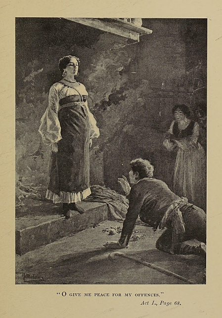 "O GIVE ME PEACE FOR MY OFFENCES." <i>Act I.</i>