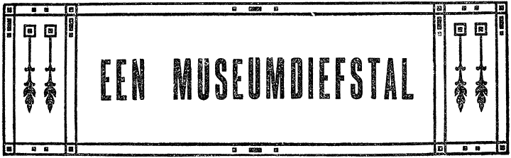 EEN MUSEUMDIEFSTAL
